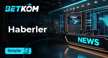 Betkom Haberleri