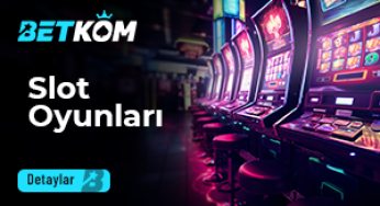 Betkom Slot Oyunları