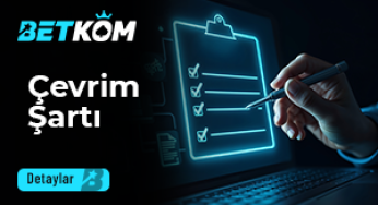 Betkom Çevrim Şartı